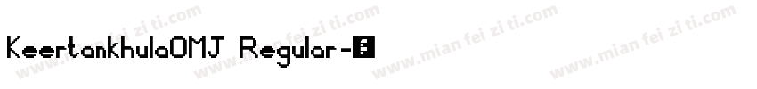 KeertankhulaOMJ Regular字体转换